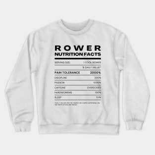 Rower nutritional facts Crewneck Sweatshirt